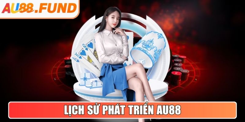 Lịch sử phát triển AU88